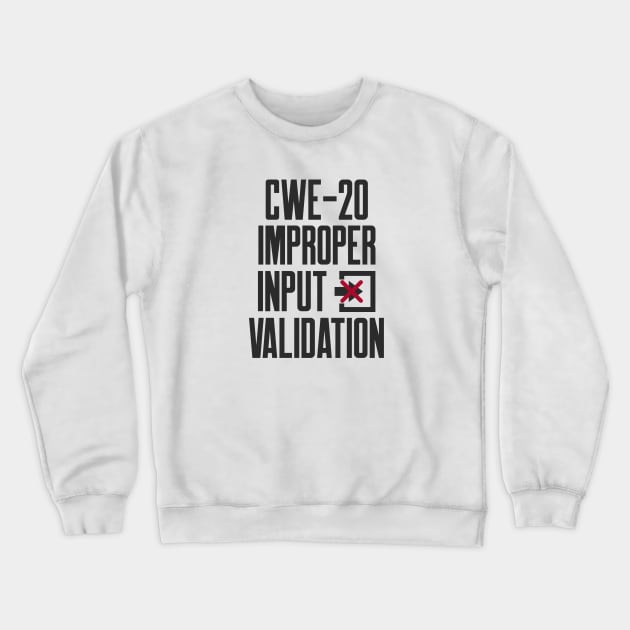 Secure Coding CWE-20 Improper Input Validation Crewneck Sweatshirt by FSEstyle